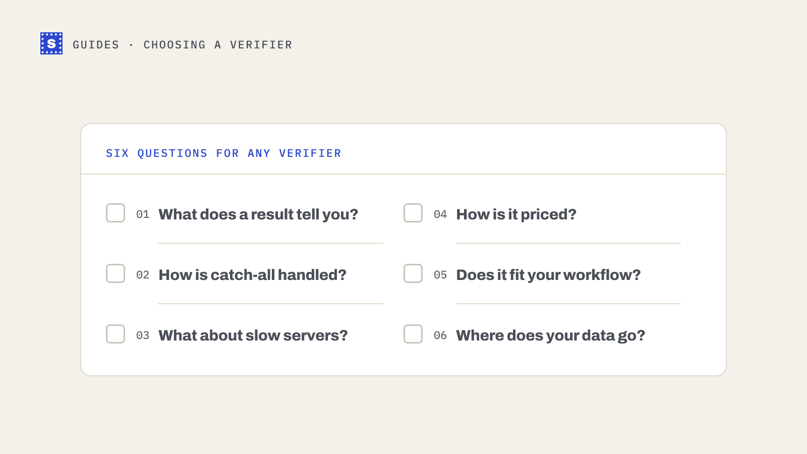 Six unticked questions to ask an email verification vendor, about results, catch-all, slow servers, pricing, workflow fit and data handling